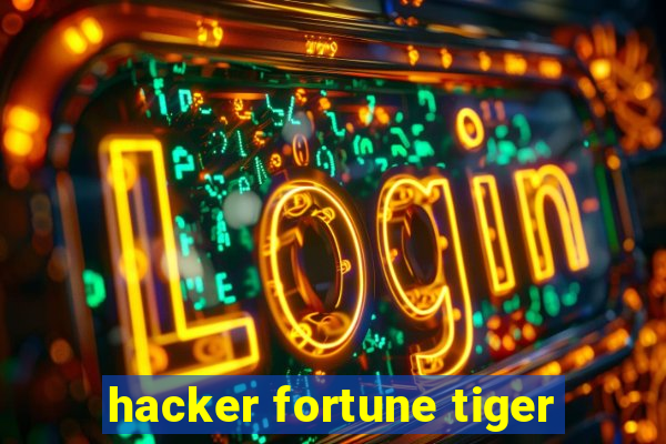 hacker fortune tiger